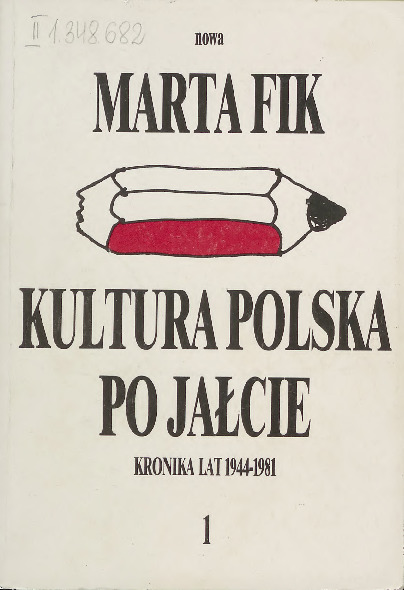 Kultura polska po Jałcie : kronika lat 1944-1981, t.1