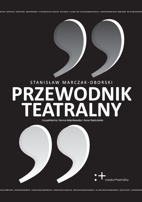 Przewodnik teatralny : wydanie internetowe  przejrzane i uzupełnione przez Hannę Adamkowską i Annę Nastulankę