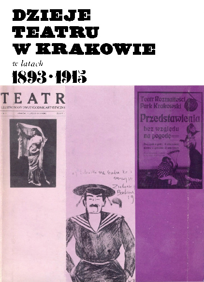 Dzieje teatru w Krakowie w latach 1893-1915. Cz. 2. W cieniu Teatru Miejskiego