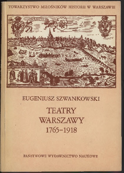 Teatry Warszawy w latach 1765-1918